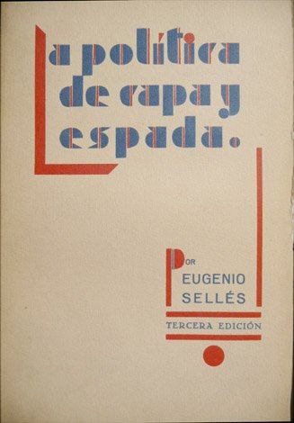 La política de capa y espada.