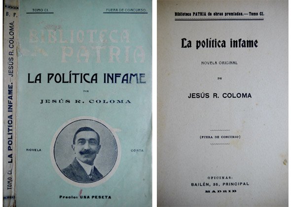 La política infame. Novela.