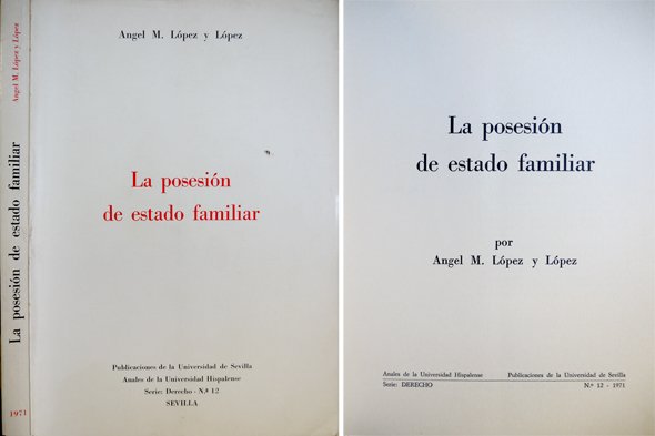 La posesión de estado familiar. Prólogo de Juan B. Jordano …