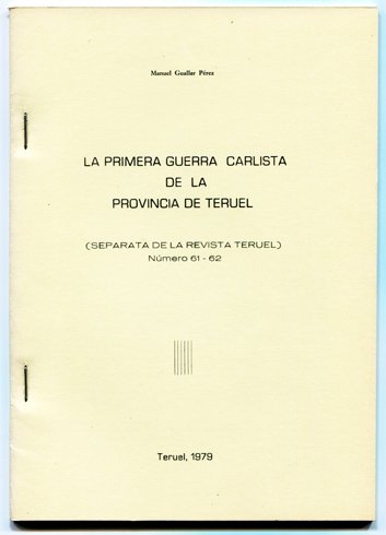 La Primera Guerra Carlista en la Provincia de Teruel.