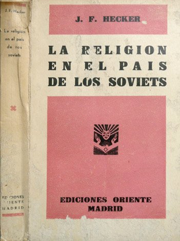 La religión en el país de los Soviets. Traducción y …