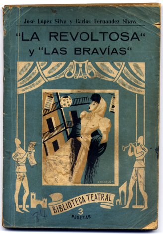 La Revoltosa. Sainete lírico en un acto, dividido en tres …