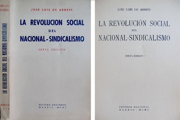 La Revolución Social del Nacional-Sindicalismo.