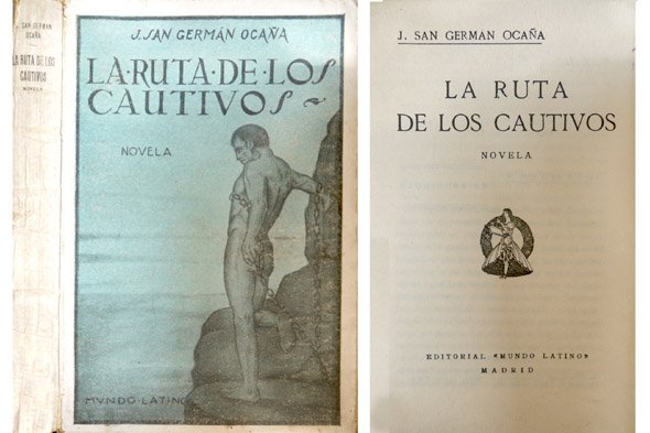 La ruta de los cautivos. Novela.