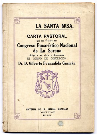 La Santa Misa. Carta pastoral que con ocasión del Congreso …