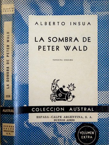 La sombra de Peter Wald. Novela. Segunda parte de "El …
