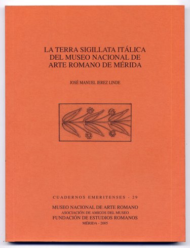 La terra sigillata itálica del Museo Nacional de Arte Romano …
