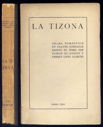 La Tizona. Drama romántico en cuatro jornadas escrito en verso.