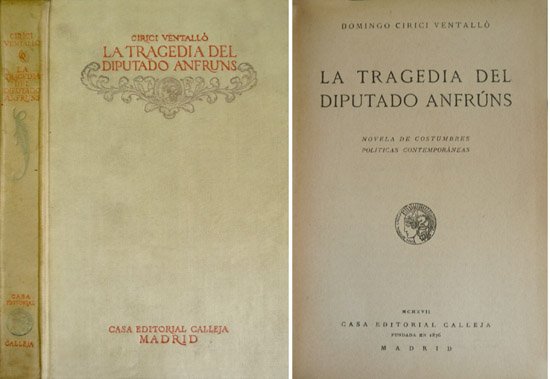La tragedia del diputado Anfruns. Novela de costumbres políticas contemporáneas.