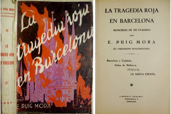 La tragedia roja en Barcelona. Memorias de un evadido. Barcelona …