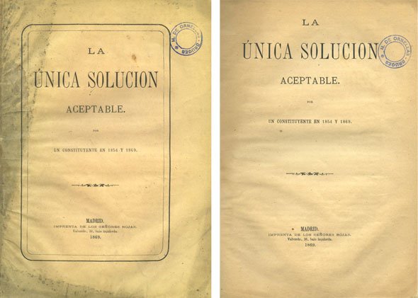 La Única Solución Aceptable. Por "Un Constituyente en 1854 y … | Immagine principale