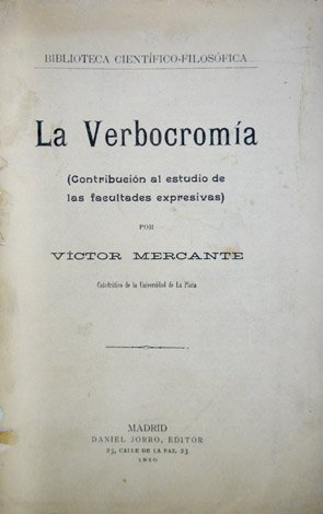 La Verbocromía. Contribución al estudio de las facultades expresivas.