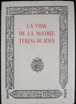 La Vida de la Madre Teresa de Jesús. [Salamanca, Guillermo …