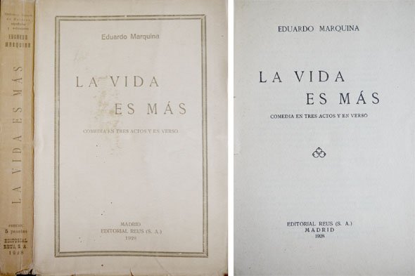 La vida es más. Comedia en tres actos y en …