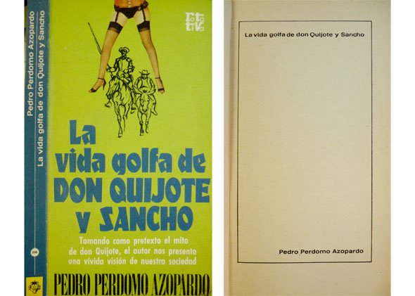 La vida golfa de Don Quijote y Sancho.