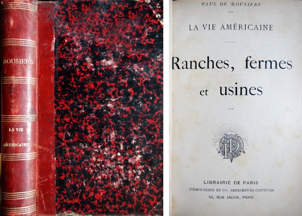 La Vie Américaine: Ranches, Fermes et Usines.