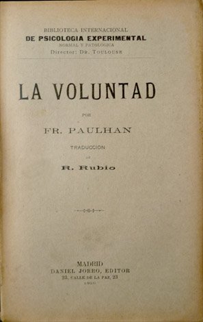 La Voluntad. Traducción de Ricardo Rubio.