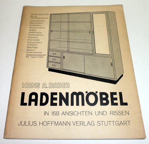 Ladenmöbel. Achtundvierzig moderne Typen von Verkauftischen, Warenschranken, Schaukästen, Kassen und …