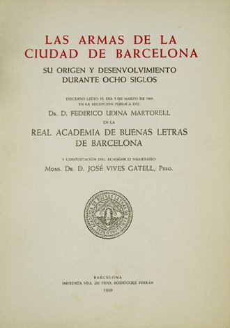 Las Armas de la Ciudad de Barcelona. Sus orígenes y …