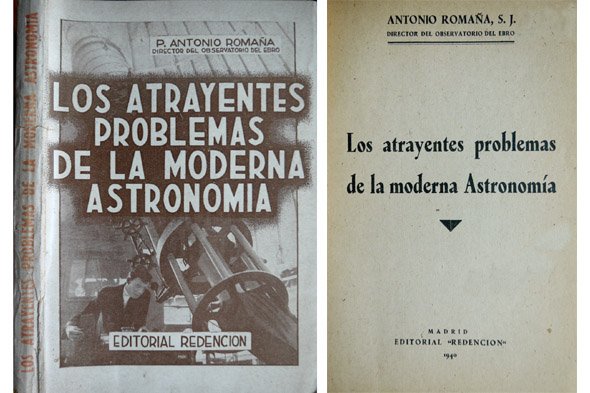 Las atrayentes problemas de la moderna Astronomía.