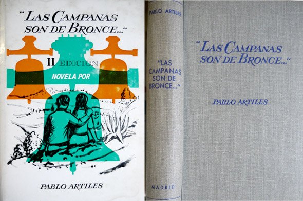Las campanas son de bronce. Novela.