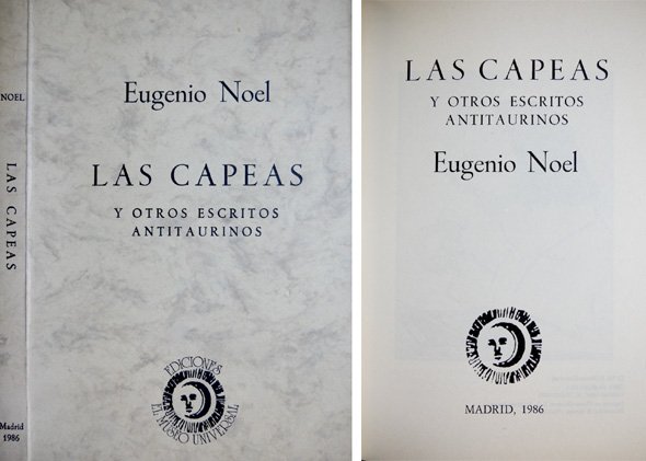 Las Capeas y otros escritos antitaurinos. Prólogo de Francisco Serrano.