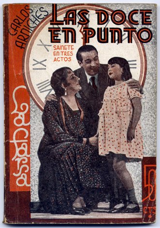 Las doce en punto. Sainete en tres actos.