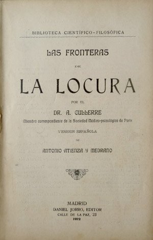 Las fronteras de la Locura. Versión española por Antonio Atienza …