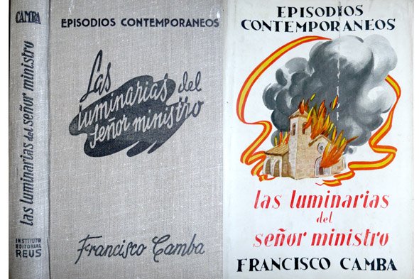 Las luminarias del señor ministro. (Episodios Contemporáneos. Segunda serie).