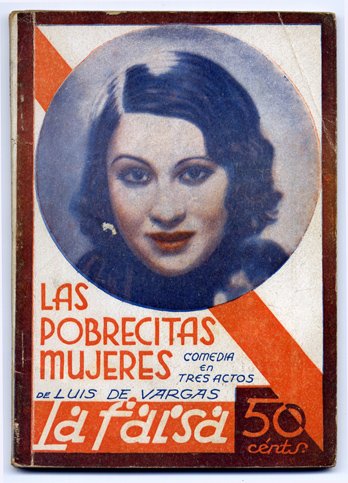 Las pobrecitas mujeres. Comedia en tres actos.