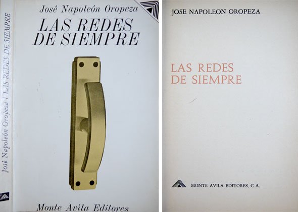 Las redes de siempre. [Premio de Novela Guilllermo Meneses].
