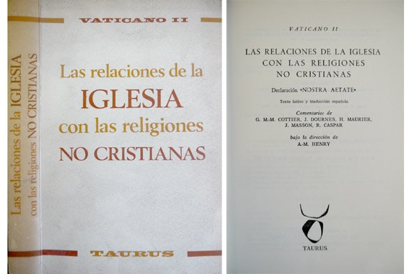 Las relaciones de la Iglesia con las religiones no cristianas. …