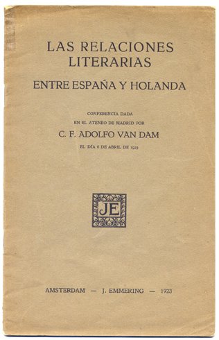 Las relaciones literarias entre España y Holanda. Conferencia en el …