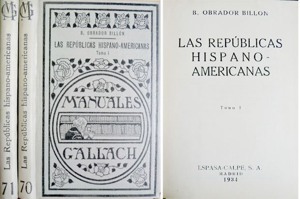 Las Repúblicas Hispano - Americanas.