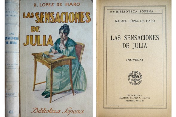Las sensaciones de Julia. Novela.