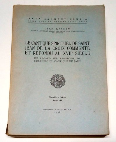 Le Cantique Spirituel de Saint Jean de la Croix commenté …
