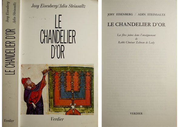 Le Chandelier d'Or. Les fêtes juives dans l'enseignement de Rabbi …