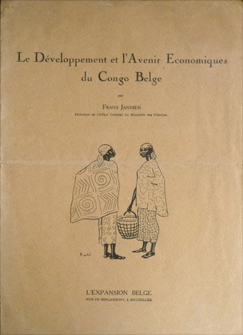 Le Développement et l'Avenir Economiques du Congo Belge.