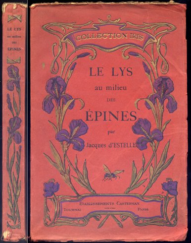 Le Lys au milieu des épines. Épisodes de la conquête …