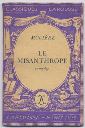 Le Misanthope. Comedie. Edition de Felix Guirand.