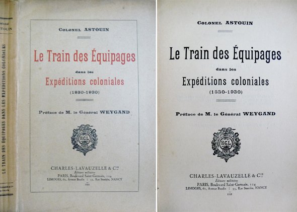 Le Train des Équipages dans les Expédition Coloniales (1830-1930). Préface …