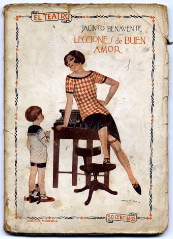 Lecciones de buen amor. Comedia en tres actos.