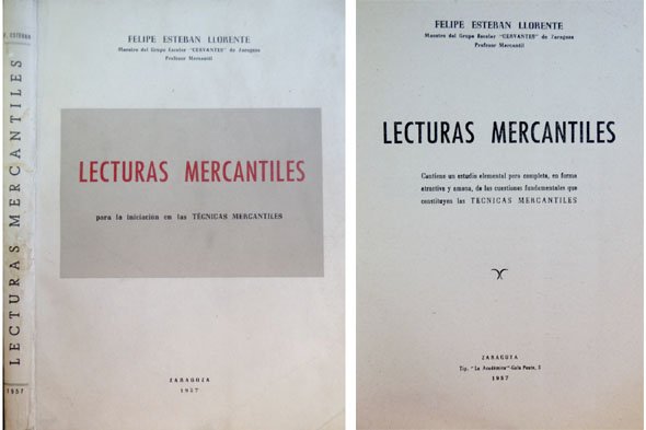 Lecturas Mercantiles para la iniciación en las Técnicas Mercantiles. Prólogo …