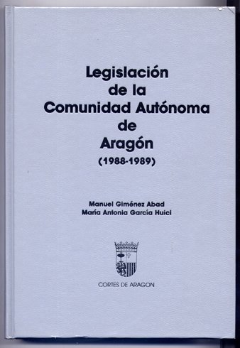 Legislación de la Comunidad Autónoma de Aragón (1988 - 1989).