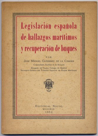 Legislación Española de Hallazgos Marítimos y Recuperación de Buques.