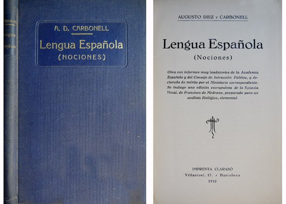Lengua Española. Nociones. Se incluye una edición escrupulosa de la …