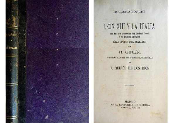León XIII y la Italia. Con las tres pastorales del …