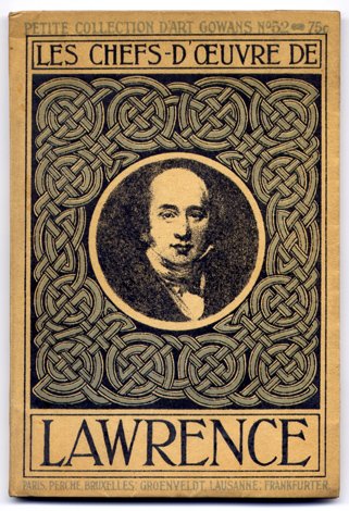 Les Chefs - d' Oeuvre de Lawrence (1769 - 1830).