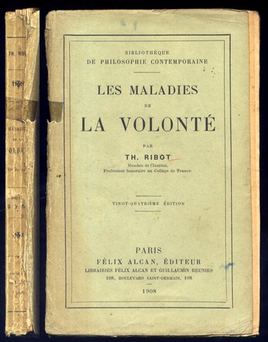 Les maladies de la Volonté.