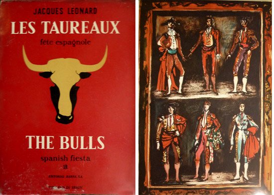Les Taureaux, fête espagnole. The Bulls, spanish fiesta.